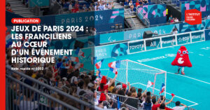 Jeux de Paris 2024&nbsp;: les Franciliens au cœur d'un événement historique  - Institut Paris Région
