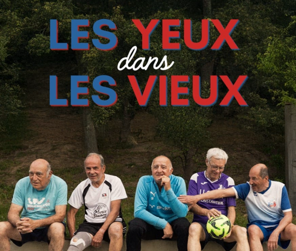  Walking Football - Documentaire&nbsp;: Les yeux dans les vieux 