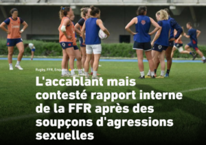 L'accablant mais contesté rapport interne de la FFR après des soupçons d'agressions sexuelles