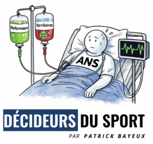 L’Agence nationale du sport - ANS (et des territoires) sort du coma… mais reste sous surveillance - Décideurs du Sport par Patrick Bayeux