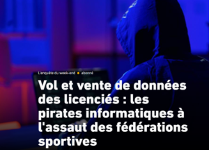 Vol et vente de données des licenciés : les pirates informatiques à l'assaut des fédérations sportives