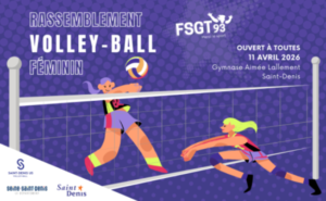 Rassemblement de volley féminin - 11 avril - FSGT 93 - Fédération omnisport de Seine-Saint-Denis