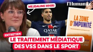Pourquoi les médias défendent-ils autant les sportifs accusés de VSS&nbsp;? Entretien avec M. Mhiri (Video) - L'Humanité