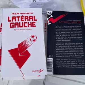 Lancement de Latéral gauche à la librairie Libertalia des Métallos @ Paris (XI) // Les éditions Libertalia