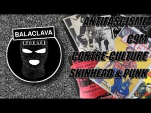 Antifascisme, C9M, contre-culture skinhead & punk - YouTube
