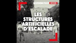 Le Zoom FSGT - HISTOIRE - Les structures artificielles d'escalade - YouTube