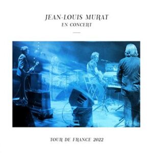 Jean-Louis Murat, Tour de France 2022 (Scarlett, Wagram, Cinq7) - Section26