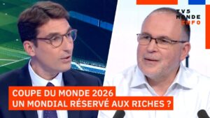 Prix des billets&nbsp;: "Cette Coupe du monde 2026 risque d'exploser les scores" (Nicolas Kssis-Martov) - YouTube