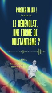 Esther&nbsp;: Le bénévolat, une forme de militantisme&nbsp;? - YouTube