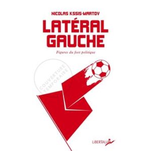 « Latéral gauche&nbsp;: figures du foot politique »&nbsp;: Joue-la (pas) comme Beckham - La Grande Parade