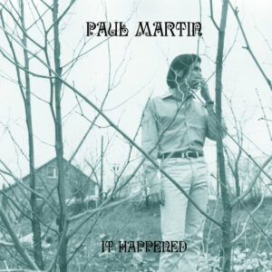Paul Martin, It Happened  (réed. Out-Sider records, 1966) – Section26